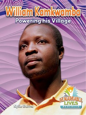 cover image of William Kamkwamba: Powering his Village